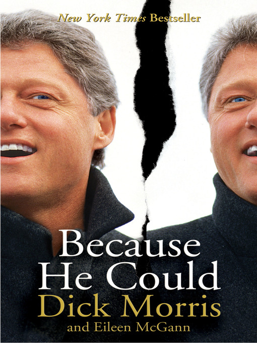 Title details for Because He Could by Dick Morris - Available